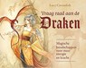 Vraag raad aan de draken -  - 9789044764055
