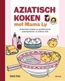Aziatisch koken met Mama Ly - Diana Chao - 9789044768510
