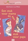 Een stuk voor mama en een stuk voor papa - Stefan Boonen ; Luus Willems - 9789044811131