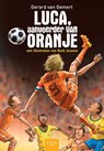 Luca, aanvoerder van Oranje - Gerard van Gemert - 9789044822007