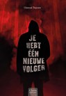 Je hebt één nieuwe volger - Chinouk Thijssen - 9789044840247