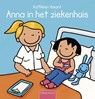Anna in het ziekenhuis - Kathleen Amant - 9789044856262