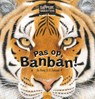 De Siberische tijger. Pas op, Banban! - Gu Hong - 9789044858471
