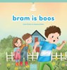 Bram is boos - Carlo Peeters - 9789044860511