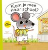 Kom je mee naar school? - Guido Van Genechten - 9789044860917