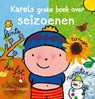 Karels grote boek over seizoenen - Liesbet Slegers - 9789044862027
