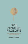 Drie minuten filosofie - Fabrice Midal - 9789044932331