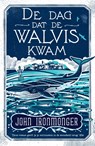 De dag dat de walvis kwam - John Ironmonger - 9789044932362