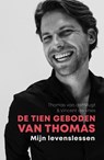 De tien geboden van Thomas - Thomas van der Vlugt ; Vincent de Vries - 9789044932393