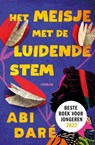 Het meisje met de luidende stem - Abi Daré - 9789044932966