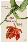 Een tuin aan de Elbe - Marion Lagoda - 9789044934601