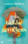 Gekke gevoelens - Tarah DeWitt - 9789044936193