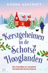 Kerstgeheimen in de Schotse Hooglanden - Donna Ashcroft - 9789044936223