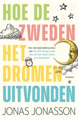 Hoe de Zweden het dromen uitvonden, Jonas Jonasson -  - 9789044938685