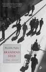 Brandend geld - Ricardo Piglia - 9789044960082