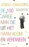 De 100-jarige man die uit het raam klom en verdween - Jonas Jonasson - 9789044961188