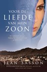 Voor de liefde van mijn zoon - Jean Sasson - 9789044962086