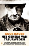 Het geheim van Treurwegen - Guus Bauer - 9789044968767
