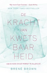 De kracht van kwetsbaarheid, Brené Brown -  - 9789044969481