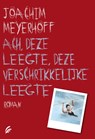 Ach, deze leegte, deze verschrikkelijke leegte - Joachim Meyerhoff - 9789044974935