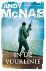 In de vuurlinie - Andy McNab - 9789044976601