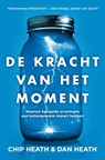 De kracht van het moment - Chip Heath ; Dan Heath - 9789044976991