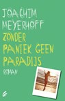 Zonder paniek geen paradijs - Joachim Meyerhoff - 9789044977073