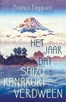 Het jaar dat Shizo Kanakuri verdween - Franco Faggiani - 9789044978483