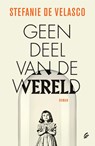 Geen deel van de wereld - Stefanie de Velasco - 9789044979435