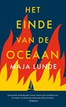 Het einde van de oceaan - Maja Lunde - 9789044979756