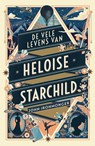 De vele levens van Heloise Starchild - John Ironmonger - 9789044979831