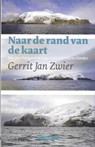 Naar de rand van de kaart - ZWIER, Gerrit Jan - 9789045006284