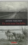 De reis naar Sachalin - Anton Tsjechov - 9789045009568