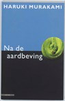 Na de aardbeving - MURAKAMI, Haruki. - 9789045011677