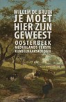 Je moet hier zijn geweest - Willem de Bruin - 9789045019208