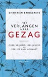 Het verlangen naar gezag - Christien Brinkgreve - 9789045022949