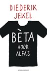 Beta voor alfa's - Diederik Jekel - 9789045025148