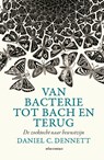 Van bacterie naar Bach en terug - Daniel C. Dennett - 9789045025834