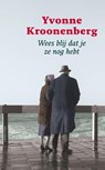 Wees blij dat je ze nog hebt - Yvonne Kroonenberg - 9789045026190