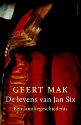 De levens van Jan Six, Geert Mak -  - 9789045027777