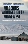 Wildernis, woongebied en wingewest - Louwrens Hacquebord - 9789045027890