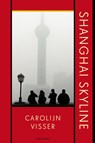 Shanghai skyline - Carolijn Visser - 9789045031552