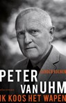 Peter van Uhm: ik koos het wapen - Sander Koenen - 9789045031699