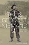 Thuis gelooft niemand mij - Maarten Hidskes - 9789045032436