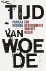 Tijd van woede - Pankaj Mishra - 9789045034027