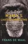 Mama's laatste omhelzing - Frans de Waal - 9789045034300