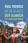 Op de vlakte der slangen - Paul Theroux - 9789045035512