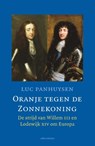 Oranje tegen de Zonnekoning - Luc Panhuysen - 9789045036298