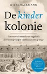 De kinderkolonie - Wil Schackmann - 9789045036359