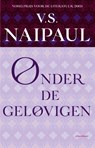 Onder de gelovigen - V.S. Naipaul - 9789045038230